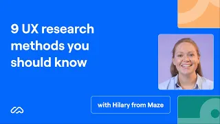 9 UX research methods you should know | Maze
