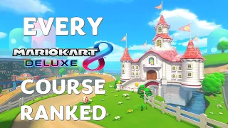 Every Mario Kart 8 Deluxe Course Ranked!