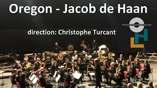 Oregon, Jacob de Haan - Orchestre d'Harmonie de Laval