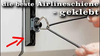 Die beste Airlineschiene - nur geklebt | michaswerkstatt