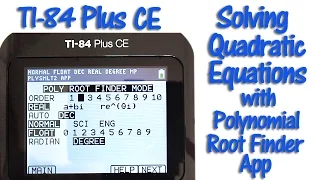 TI 84 Plus CE Solving Quadratic Equations with the Polynomial Root Finder App