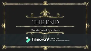 The End - Macklemore & Ryan Lewis (Subtitulado en Español)
