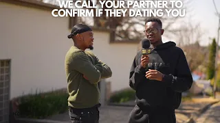 EP37 : WE CALL YOUR PARTNER TO CONFIRM IF THEY DATING YOU