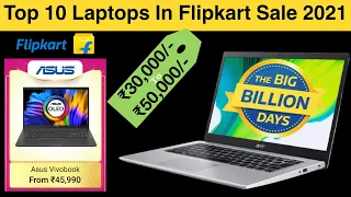 Best 10 Laptop Under ₹30000-₹50000 | big billion day flipkart 2021 laptop | big billion day flipkart