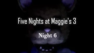 Five Nights at Maggie's 3: The Reboot - Night 6, Ending and Extras