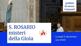 ore 21:00 - S. Rosario guidato dal Card. Comastri (misteri della gioia) - 21/12/2020