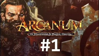 Arcanum: Of Steamworks and Magick Obscura #1 (No Commentary)