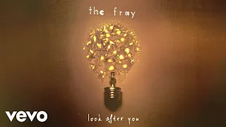 The Fray - Look After You (Official Lyric Video)