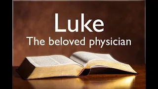 Luke the beloved physician