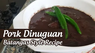 Pork Dinuguan - Batangas Style Recipe