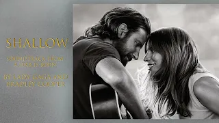 SHALLOW (A STAR IS BORN) : Lady Gaga & Bradley Cooper