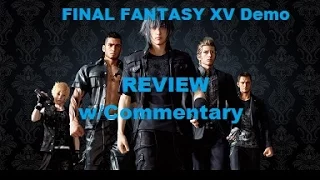 Final Fantasy XV:Episode Duscae Review with Gamplay