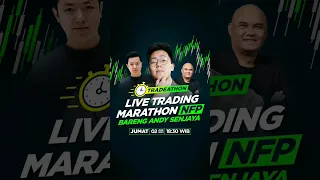 Live Trading Marathon NFP Juni Bareng Andy Senjaya - TRADEATHON