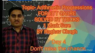 TOPIC - Arithmetic Progressions Day 4 (ETT CADRE | CLASS 10th | COMPETITIVE EXAM )