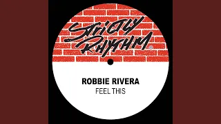 Feel This (Robbie Rivera's Tribal Sessions Mix)