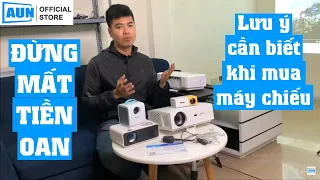 Lưu ý cần biết khi mua máy chiếu xem phim tại gia để không mất tiền oan