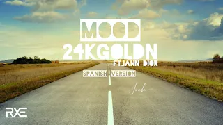 Mood - 24kGoldn Ft. iann Dior (Spanish Version Joahfresh)