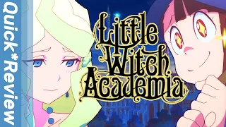 Little Witch Academia - Quick*Review