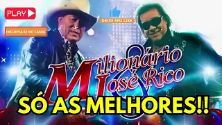 🔥MILIONÁRIO E JOSÉ RICO As Melhores MILIONÁRIO E JOSÉ RICO