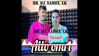 Didou parisien allo omri ki raki dayra remix MR DJ SAMOX LK ❤️💘🔥🔥😍💌🙏🙏