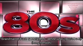 Grandmaster Flash & Melle Mel - White Lines (Don't Do It) (Long Version)