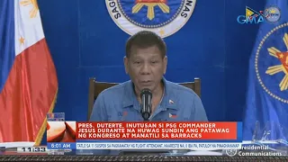 UB: Pres. Duterte, inutusan si PSG Commander Jesus Durante na huwag sundin ang patawag...