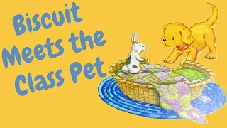 Biscuit Meets the Class Pet | Biscuit | Kid's Audio Book | 5-Minute Biscuit Stories | Candy Jimmison