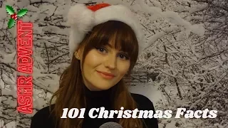 ASMR~ 101 Facts About Christmas