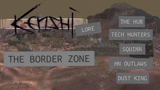 Kenshi Region Lore | The Border Zone | The Hub | Squinn