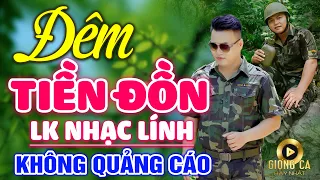 Đêm Tiền Đồn, Buồn Làm Chi Em Ơi - MAI TIẾN ĐẠT ✨ Lk Bolero Lính 1975 Bất Hủ Hay Nhất Hiện Nay