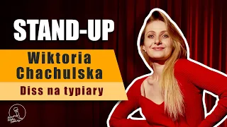 Stand-up: Wiktoria Chachulska - Diss na typiary (Debiuty 2024)