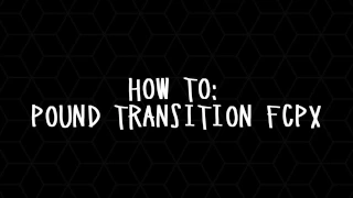 HOW TO: POUND/ SHAKE TRANSITION FCPX TUTORIAL