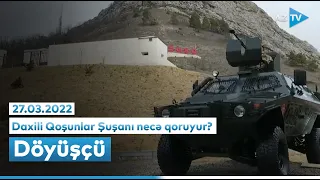 Daxili Qoşunlar Şuşanı necə qoruyur? -  "Döyüşçü" (27.03.2022)