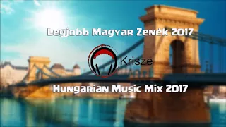 BEST Hungarian Music Mix 2017 by Krisze