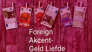 Foreign Akcent -Geld Liefde (Audio)