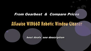 Alfawise WIN660 Robotic Window Cleaner Test From Gearbest