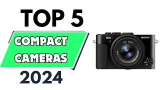 Top 5 Best Compact Cameras of 2024