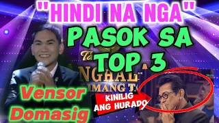 Vensor Domasig, Pasok sa top 3 | Grand champion 😱 "Hindi na nga" #tawagngtanghalan ...😱😱😱