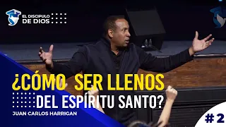 2. ¿Cómo  ser llenos del Espíritu Santo? - OBRAS DEL ESPIRITU SANTO @JuanCarlosHarriganOficial