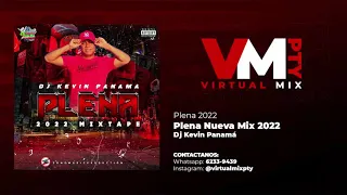 MIX PLENA NUEVA 2022 - DJ KEVIN PANAMA - ( Mix Plena 2022 ) Virtual Mix Pty