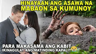 HINAYAANG MALUBOG ANG ASAWA SA KUMUNOY PARA MAKASAMA NA ANG KABIT IKINAGULAT NITO ANG NAGING KAPALIT