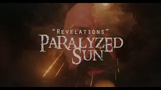 Paralyzed Sun - Revelations (OFFICIAL MUSIC VIDEO)