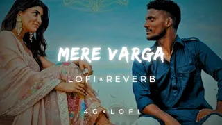 KAKA : MERE WARGA (Lofi x Reverb) Sukh-E | Akanksha Puri Latest Punjabi Hit Song | Love Songs