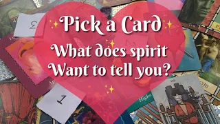 A Message From Spirit (What you need to know right now) Pick A Card!