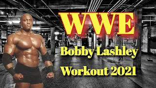 WWE BOBBY LASHLEY FULL BODY WORKOUT MOTIVATION 2021
