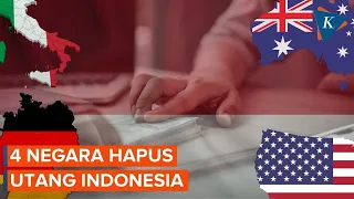 4 Negara Hapus Utang Indonesia dengan Nilai Total Rp 5 Triliun