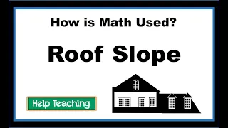 Roof Slope | Real-Life Construction Math Lesson