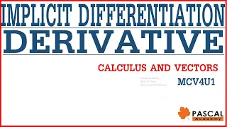 Implicit Differentiation Derivatives, calculus and Vectors MCV4U1 Math Grade 12 #derivative