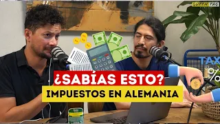 Pocos extranjeros saben ESTO sobre los impuestos en Alemania | Guten Tag Podcast