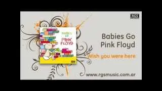Babies go Pink Floyd - Wish you were here